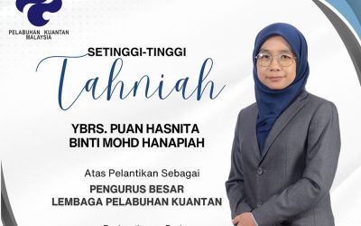 07 Januari 2025: Pelantikan Pengurus Besar, Lembaga Pelabuhan Kuantan Ybrs. Puan Hasnita Binti Mohd Hanapiah